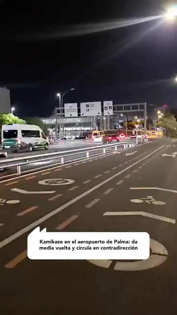 Kamikaze en el aeropuerto de Palma: da media vuelta y circula en contradirección